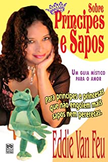 Livro Sobre Príncipes e Sapos: Um Guia Místico para o Amor