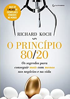Livro O princípio 80/20: Os segredos para conseguir mais com menos nos negócios e na vida