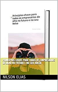 Livro Princípios-chave para todos os empresários de olho no futuro e no seu bolso