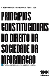 Livro PRINCÍPIOS CONSTITUCIONAIS DO DIREITO DA SOCIEDADE DA INFORMAÇÃO