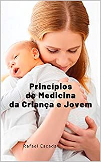 Princípios de Medicina da Criança e Jovem