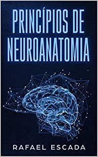 Princípios de Neuroanatomia