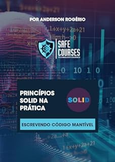Livro Princípios SOLID na Prática: Escrevendo Código Mantível