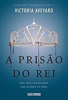 A prisão do rei (A Rainha Vermelha)