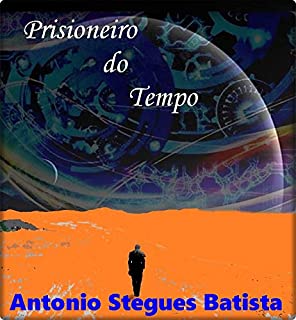 Livro PRISIONEIRO DO TEMPO: Conto