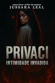 Livro PRIVACI - INTIMIDADE INVADIDA: Romance psicológico e visceral