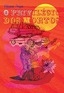 Livro O privilégio dos mortos