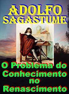 O Problema do Conhecimento no Renascimento