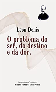 O problema do ser, do destino e da dor