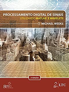 Processamento Digital de Sinais Utilizando Matlab e Wavelets