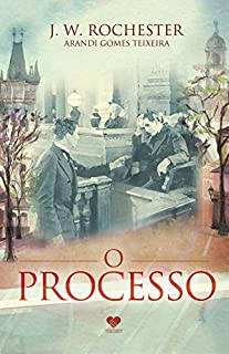 Livro O processo: pelo espírito  J.W. Rochester