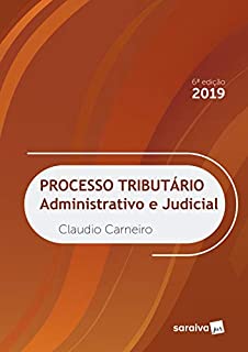 Processo Tributário administrativo e judicial