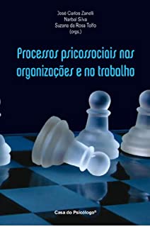 Livro Processos psicossociais nas organizações e no trabalho