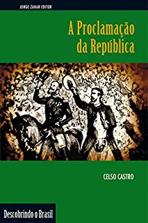 Livro A Proclamação da República (Descobrindo o Brasil)