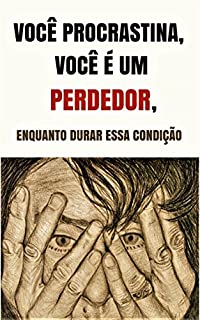 Livro Você procrastina, você é um perdedor