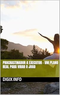 Livro Procrastinador a Executor – Um plano real para virar o jogo