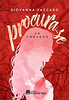 Procura-se um coração, Procura-se um amor