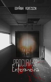 Livro Procura-se Enfermeira: Conto de terror