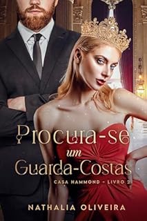 Procura-se um Guarda-Costas: Casa Hammond - Livro 2