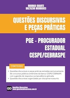 Livro Procurador do Estado - PGE - Banca CESPE CEBRASPE - Questões Discursivas e Peças Práticas de Concursos Públicos - 2025: Provas discursivas e peças práticas com respostas, gabarito e jurisprudência