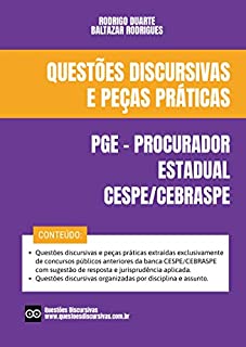 Procurador do Estado PGE - Discursivas e Peças Práticas - Banca CESPE - 2021: O material inclui questões discursivas e peças práticas de concursos públicos anteriores com sugestão de resposta