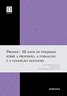Livro PRODOC: 20 anos de pesquisas sobre a profissão, a formação e a condição docentes