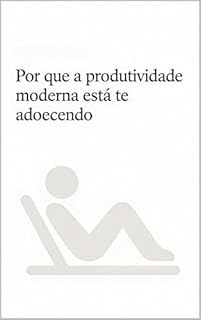 Produtividade sem Burnout: Como produzir com consistência, foco e saúde mental em um mundo exausto