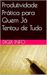 Livro Produtividade Prática para Quem Já Tentou de Tudo