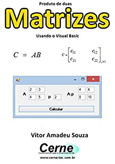 Produto de duas Matrizes Usando o Visual Basic