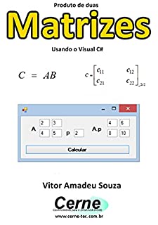 Livro Produto de duas Matrizes Usando o Visual C#