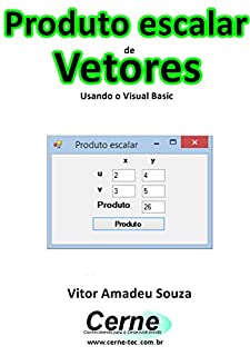 Livro Produto escalar de Vetores Usando o Visual Basic