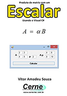 Livro Produto de matriz com um Escalar Usando o Visual C#