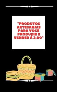 Livro "Produtos artesanais para você produzir e vender á 2,00"