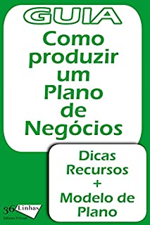 Livro Como produzir um plano de negócios (Guia 36)