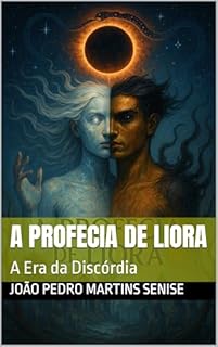 Livro A Profecia de Liora: A Era da Discórdia (As Crônicas dos Cinco Povos Livro 5)