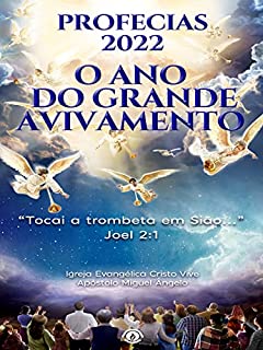 Livro PROFECIAS 2022: O ANO DO GRANDE AVIVAMENTO