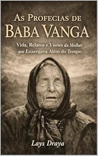 As Profecias de Baba Vanga: As Profecias de Baba Vanga