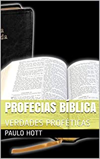 Livro PROFECIAS BÍBLICA: VERDADES PROFÉTICAS (BLIBLICO)