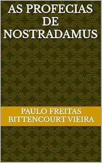Livro AS PROFECIAS DE NOSTRADAMUS