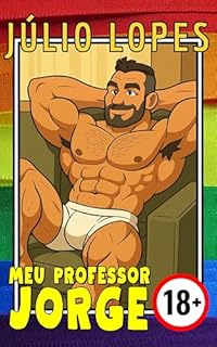 Livro MEU PROFESSOR JORGE (MINHAS AVENTURAS SAFADAS Livro 7)
