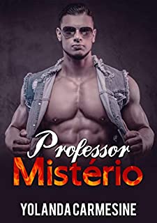 Livro Professor Mistério (Homens Strippers Livro 1)