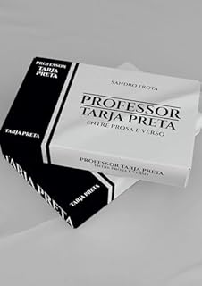 Professor Tarja Preta entre Prosa e Verso