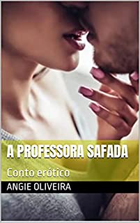 Livro A professora Safada : Conto erótico