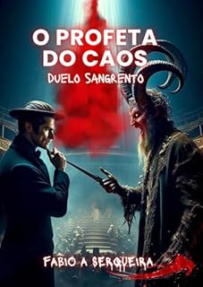 Livro O Profeta do Caos: Duelo Sangrento (Trilogia da Maldade Livro 3)