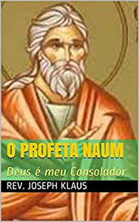Livro O Profeta Naum: Deus é meu Consolador