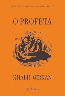 Livro O profeta: A obra mais famosa de ficção espiritual do século XX