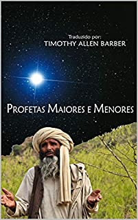 PROFETAS MAIORES E MENORES