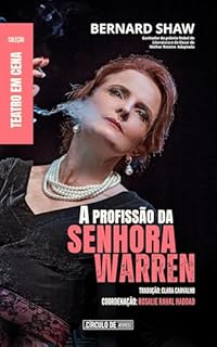 A PROFISSÃO DA SENHORA WARREN: Coleção Teatro em Cena