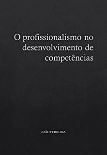 Livro O profissionalismo no desenvolvimento de competências