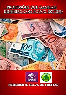 Livro Profissões Que Ganham Dinheiro Com Pouco Estudo